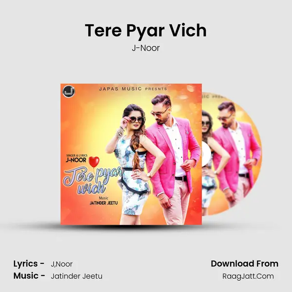 Tere Pyar Vich MP3 Song by J-Noor Cover