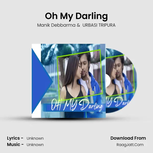 Oh My Darling MP3 Song by Manik Debbarma Cover