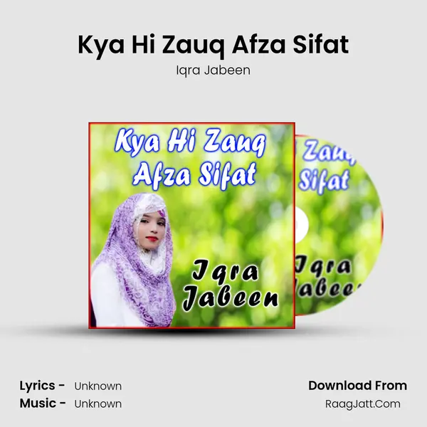 Kya Hi Zauq Afza Sifat mp3 song