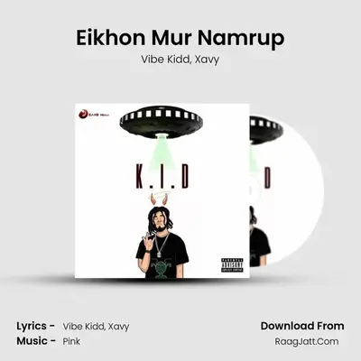 Eikhon Mur Namrup MP3 Song by Vibe Kidd Cover