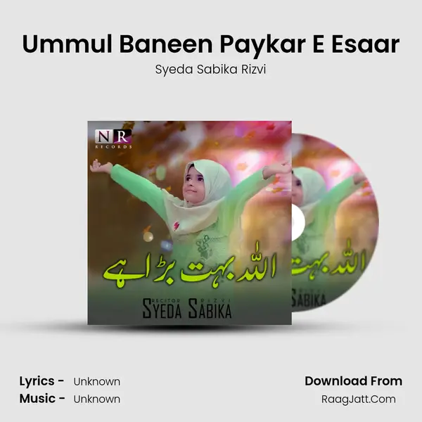 Ummul Baneen Paykar E Esaar mp3 song