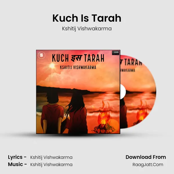Kuch Is Tarah MP3 Song by Kshitij Vishwakarma Cover