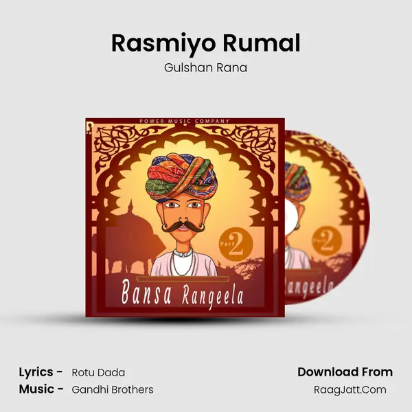 Rasmiyo Rumal MP3 Song by Gulshan Rana Cover