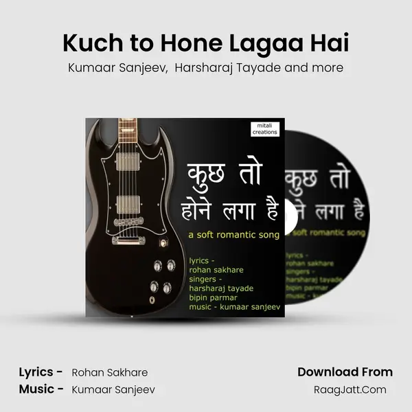 Kuch to Hone Lagaa Hai MP3 Song by Kumaar Sanjeev Cover