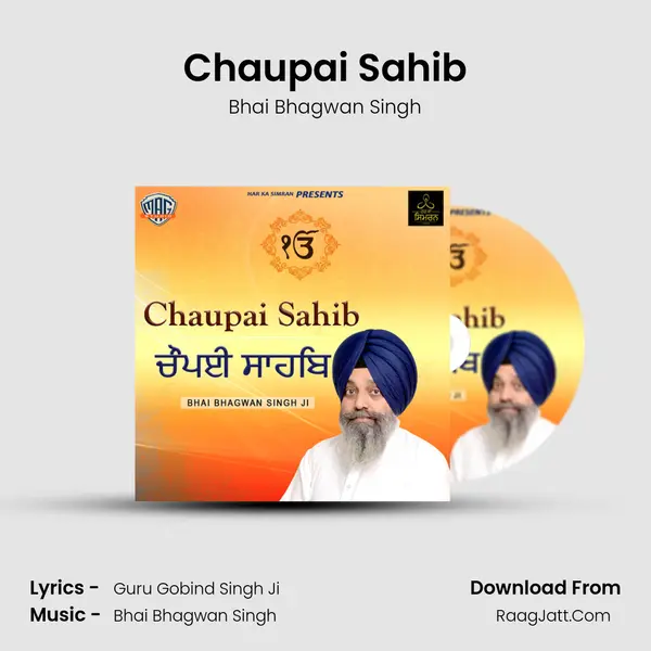 Chaupai Sahib MP3 Song by Bhai Bhagwan Singh Cover