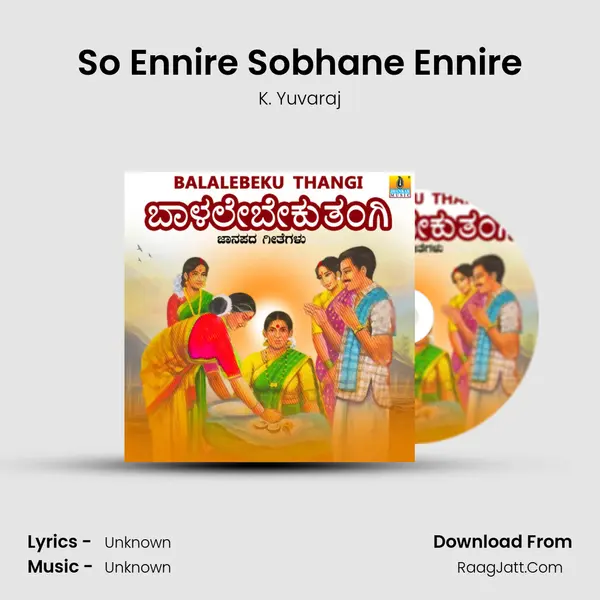 So Ennire Sobhane Ennire MP3 Song by K. Yuvaraj Cover