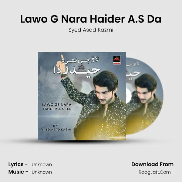 Lawo G Nara Haider A.S Da MP3 Song by Syed Asad Kazmi Cover