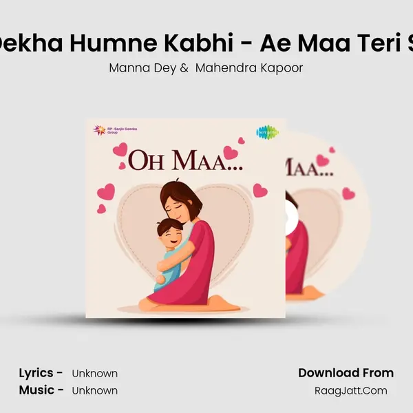 Usko Nahin Dekha Humne Kabhi - Ae Maa Teri Surat Se Alag Cover