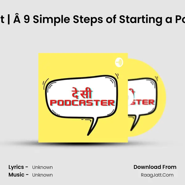 How to Start a Podcast | Â 9 Simple Steps of Starting a Podcast for Beginner in  MP3 Song by  Cover