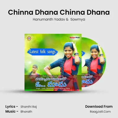 Chinna Dhana Chinna Dhana MP3 Song by Hanumanth Yadav Cover