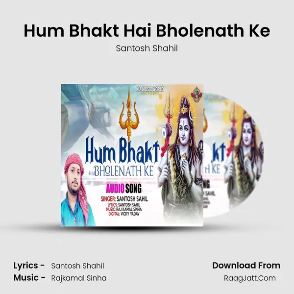 Hum Bhakt Hai Bholenath Ke mp3 song
