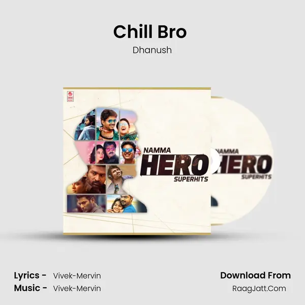 Chill Bro (From "Pattas") Cover