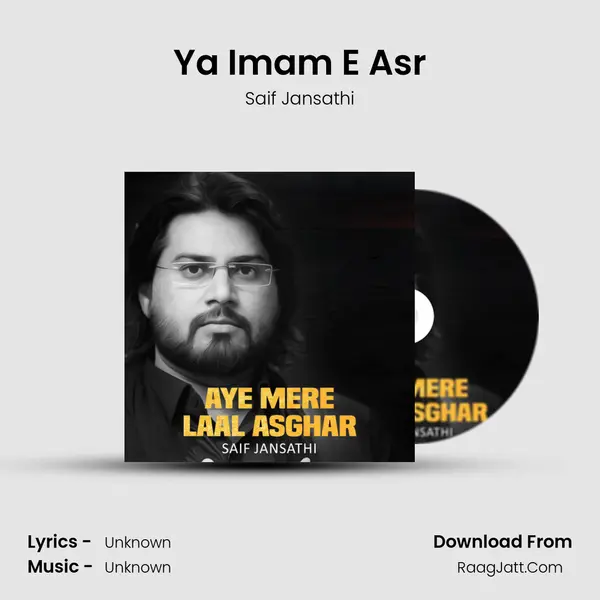 Ya Imam E Asr MP3 Song by Saif Jansathi Cover