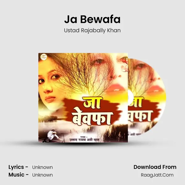 Ja Bewafa MP3 Song by Ustad Rajabally Khan Cover
