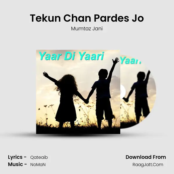 Tekun Chan Pardes Jo MP3 Song by Mumtaz Jani Cover