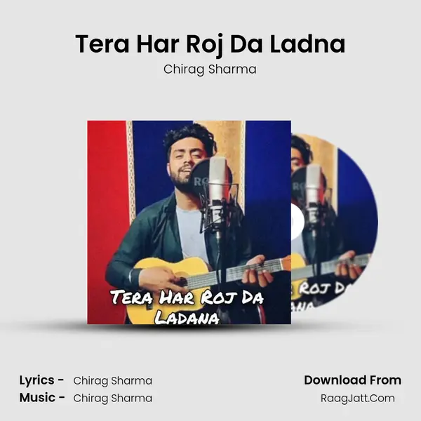 Tera Har Roj Da Ladna - 