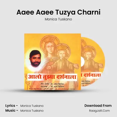 Aaee Aaee Tuzya Charni MP3 Song by Monica Tuskano Cover