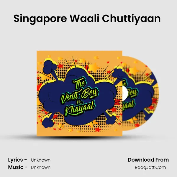 Singapore Waali Chuttiyaan (Mustafaa Se Ulhasnagar Pahuchne Tak) MP3 Song by  Cover
