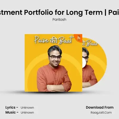 Best Investment Portfolio for Long Term | Paise Ki Baat MP3 Song by Paritosh Cover