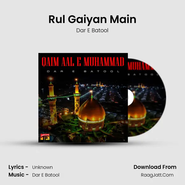 Rul Gaiyan Main MP3 Song by Dar E Batool Cover
