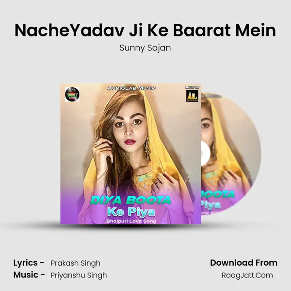 NacheYadav Ji Ke Baarat Mein MP3 Song by Sunny Sajan Cover