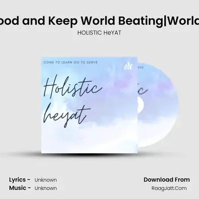 Episode 11|Give Blood and Keep World Beating|World Blood Donor Day MP3 Song by HOLISTIC HeYAT Cover