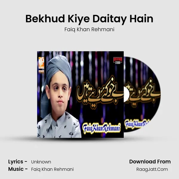 Bekhud Kiye Daitay Hain - Single - Faiq Khan Rehmani