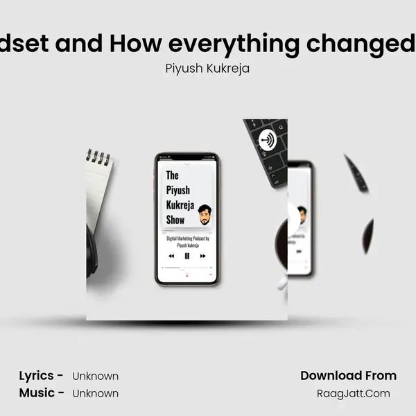 How I changed my mindset and How everything changed after that? #AskPK E02 MP3 Song by Piyush Kukreja Cover