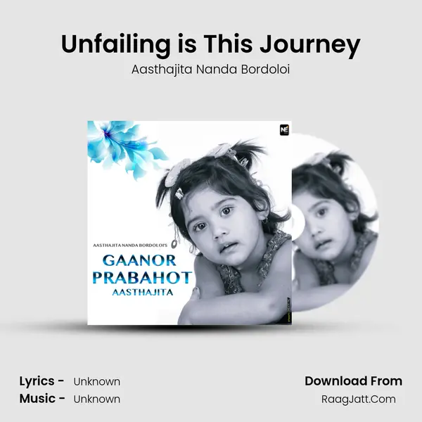 Unfailing is This Journey MP3 Song by Aasthajita Nanda Bordoloi Cover