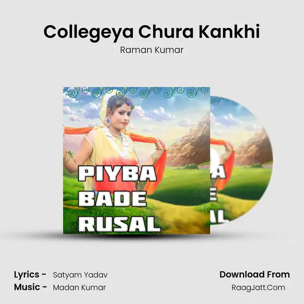 Collegeya Chura Kankhi MP3 Song by Raman Kumar Cover