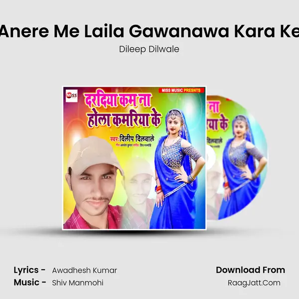 Anere Me Laila Gawanawa Kara Ke mp3 song
