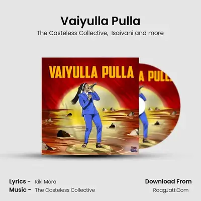 Vaiyulla Pulla MP3 Song by The Casteless Collective Cover