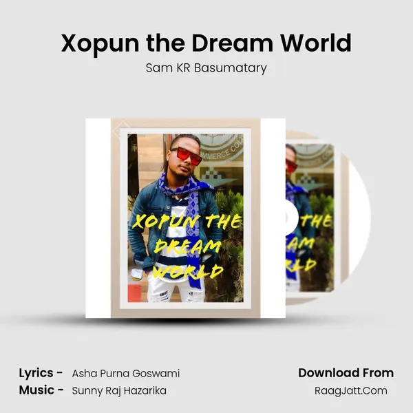 Xopun the Dream World - Sam KR Basumatary