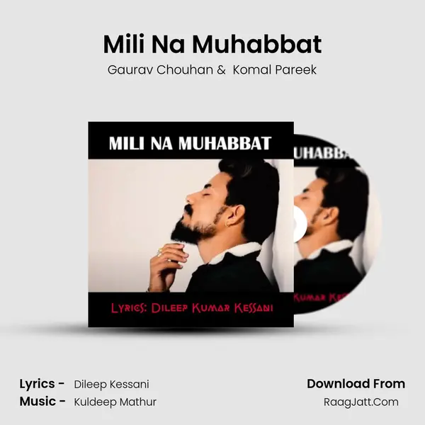 Mili Na Muhabbat MP3 Song by Gaurav Chouhan Cover