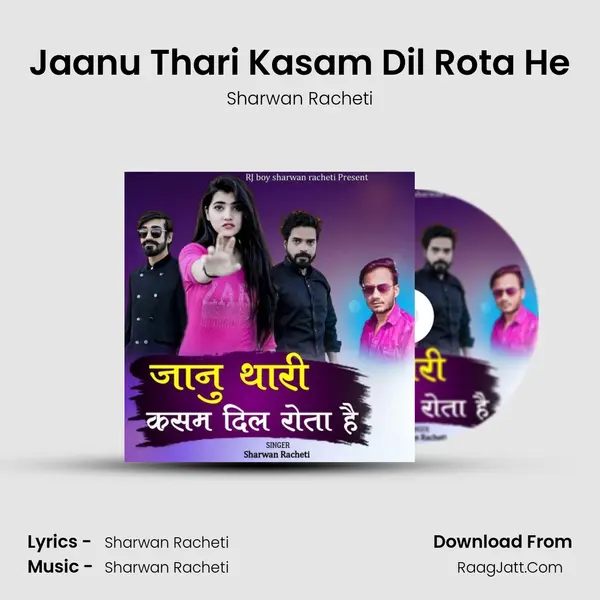 Jaanu Thari Kasam Dil Rota He mp3 song