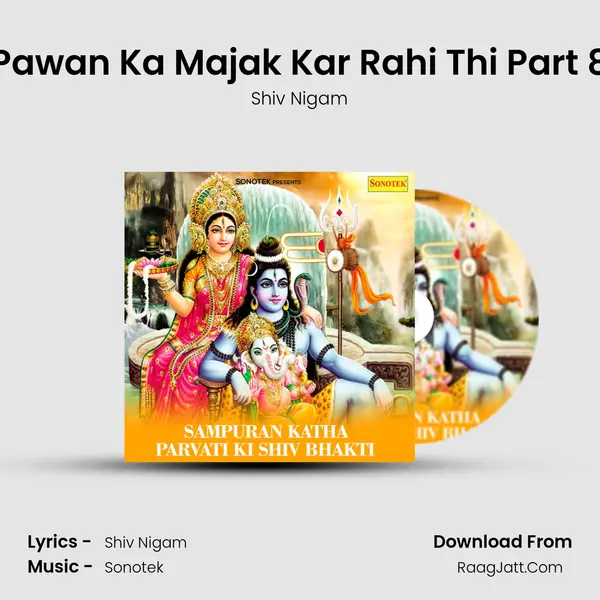 Pawan Ka Majak Kar Rahi Thi Part 8 mp3 song