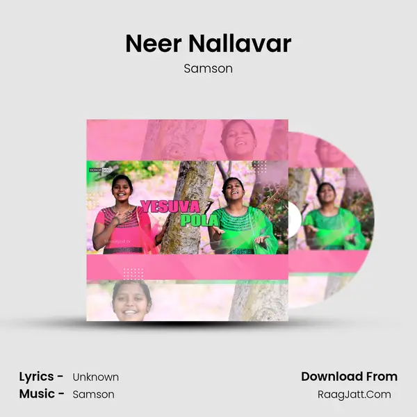Neer Nallavar MP3 Song by Samson Cover