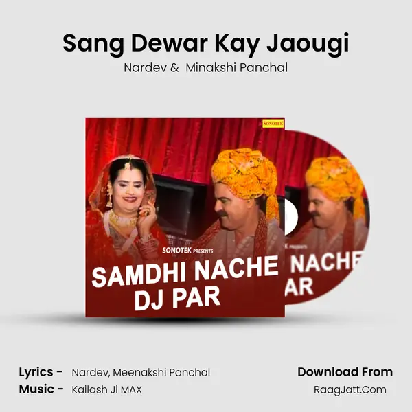 Sang Dewar Kay Jaougi mp3 song