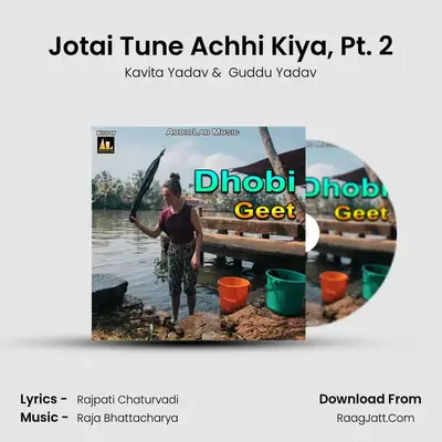 Jotai Tune Achhi Kiya, Pt. 2 mp3 song