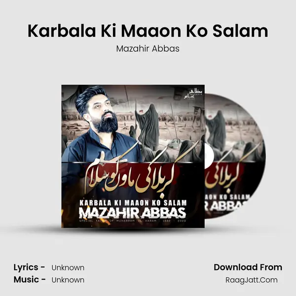 Karbala Ki Maaon Ko Salam MP3 Song by Mazahir Abbas Cover