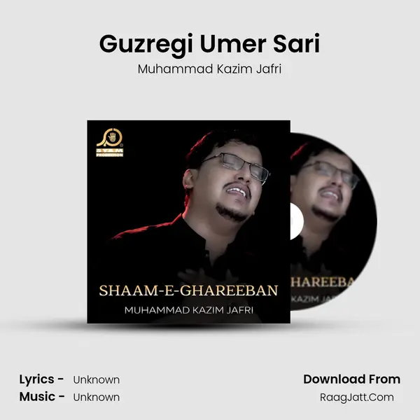 Guzregi Umer Sari MP3 Song by Muhammad Kazim Jafri Cover
