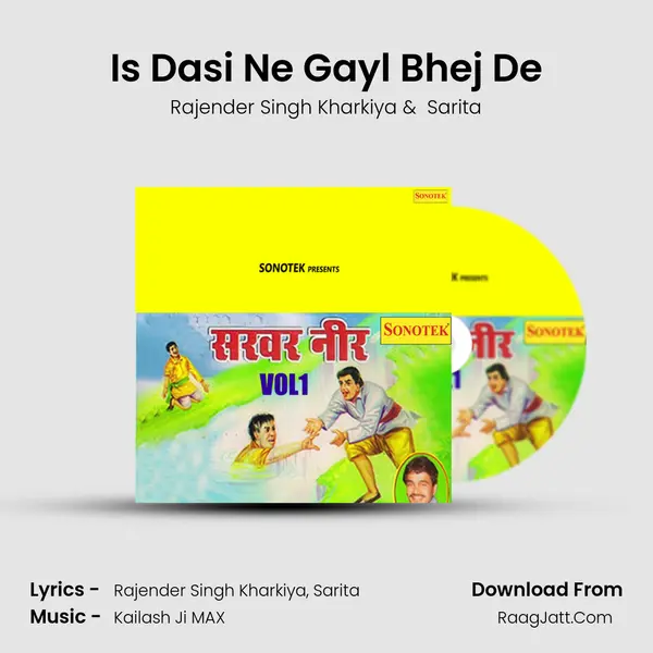 Is Dasi Ne Gayl Bhej De mp3 song