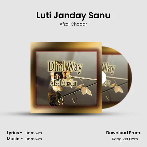Luti Janday Sanu MP3 Song by Afzal Chadar Cover