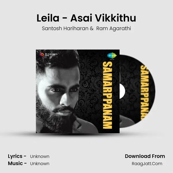 Leila - Asai Vikkithu MP3 Song by Santosh Hariharan Cover
