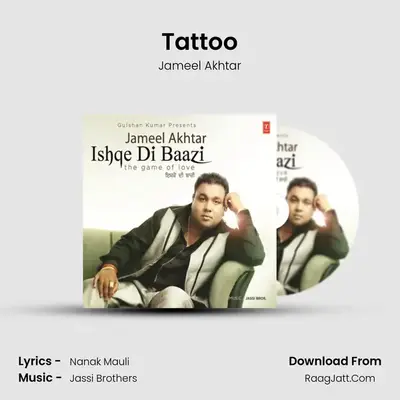 Tattoo MP3 Song by Jameel Akhtar Cover
