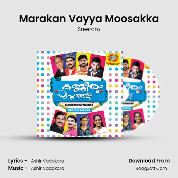 Marakan Vayya Moosakka MP3 Song by Sreeram Cover