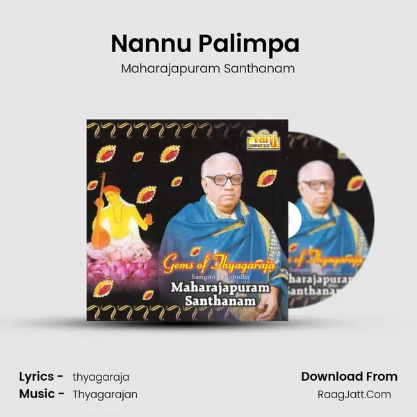 Nannu Palimpa (Maharajapuram Santhanam) MP3 Song by Maharajapuram Santhanam Cover
