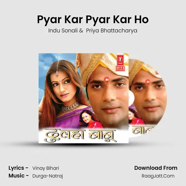 Pyar Kar Pyar Kar Ho MP3 Song by Indu Sonali Cover
