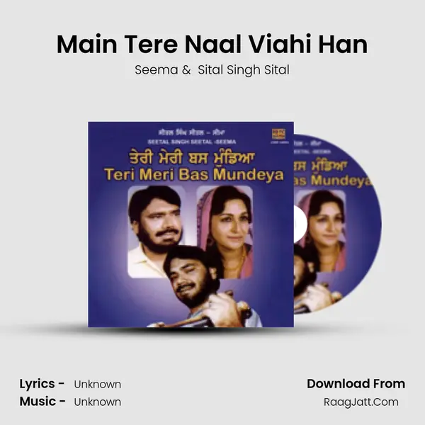 Main Tere Naal Viahi Han MP3 Song by Seema Cover