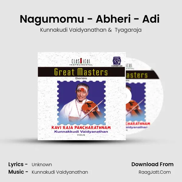 Nagumomu - Abheri - Adi (Live) MP3 Song by Kunnakudi Vaidyanathan Cover